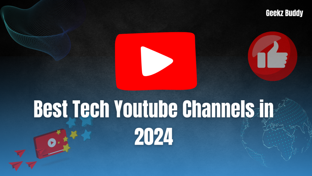 Best Tech Youtube channels in 2024