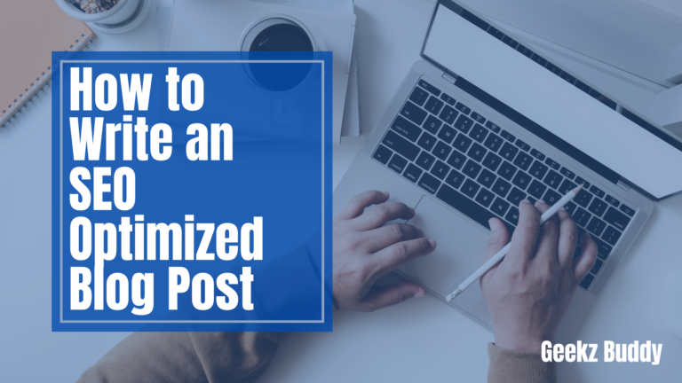 How to Write an SEO Optimized Blog Post